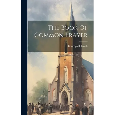 The Book Of Common Prayer