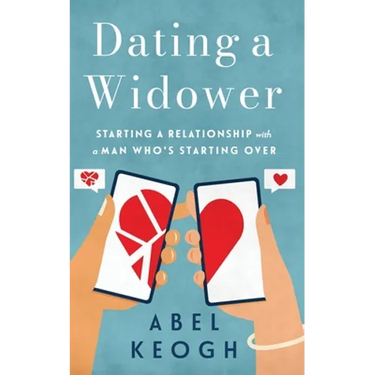 Dating a Widower: Starting a Relationship with a Man Who's Starting Over