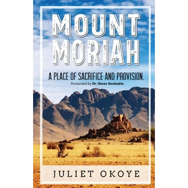 Mount Moriah: A Place of Sacrifice and Provision