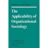 The Applicability of Organizational Sociology