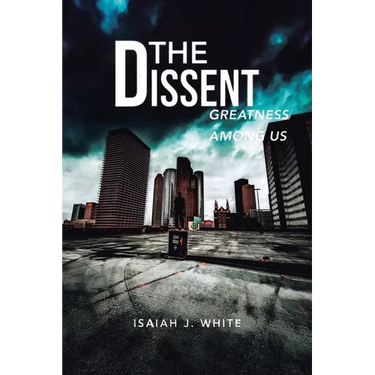The Dissent: Greatness among Us