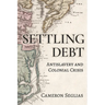 Settling Debt: Antislavery and Colonial Crisis
