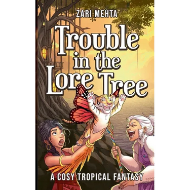 Trouble In The Lore Tree: A Cosy Tropical Fantasy