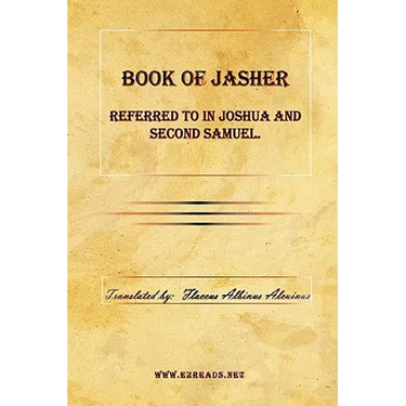 Book of Jasher Referred to in Joshua and Second Samuel.