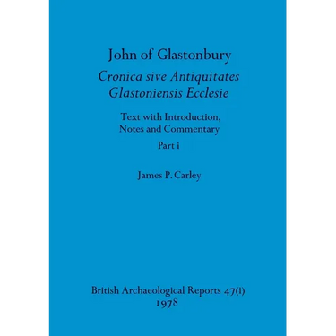 John of Glastonbury. Cronica sive Antiquitates Glastoniensis Ecclesie, Part i