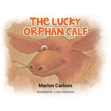 The Lucky Orphan Calf
