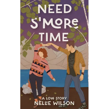 Need S'More Time: A Love Story
