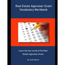 Real Estate Appraiser Exam Vocabulary Workbook: Learn the key words of the Real Estate Appraiser Exam