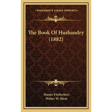 The Book Of Husbandry (1882)
