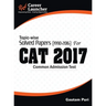 CAT 2017 -27 Topic-Wise & Year-Wise (Solved Papers 1990-2016)