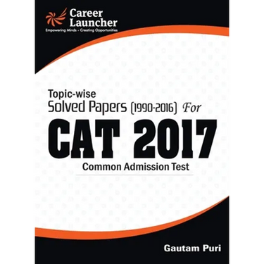 CAT 2017 -27 Topic-Wise & Year-Wise (Solved Papers 1990-2016)