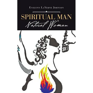 Spiritual Man: Natural Woman