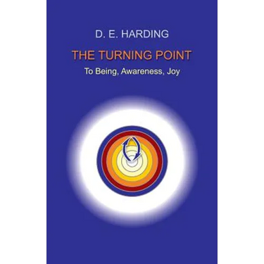 The Turning Point: to Being, Awareness, Joy