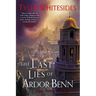 The Last Lies of Ardor Benn