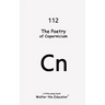 The Poetry of Copernicium