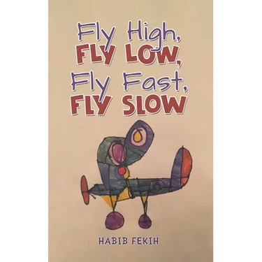 Fly High, Fly Low, Fly Fast, Fly Slow