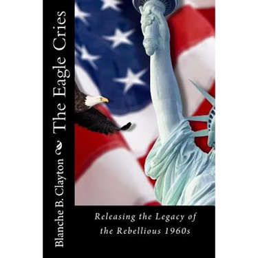 The Eagle Cries: Reversing The Legacy Of The Rebellious 1960s