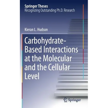 Carbohydrate-Based Interactions at the Molecular and the Cellular Level