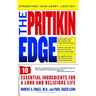Pritikin Edge: 10 Essential Ingredients for a Long and Delicious Life