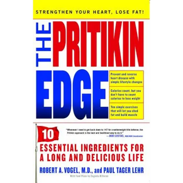 Pritikin Edge: 10 Essential Ingredients for a Long and Delicious Life