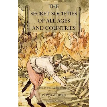 The Secret Societies of All Ages and Countries