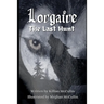 Lorgaire: The Last Hunt