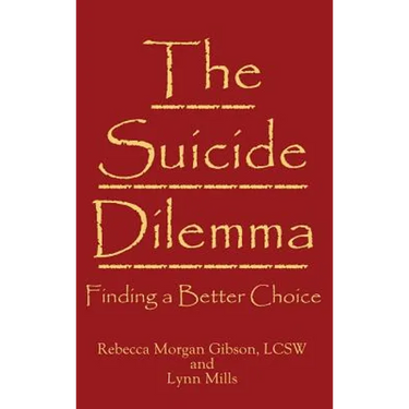 The Suicide Dilemma: Finding a Better Choice