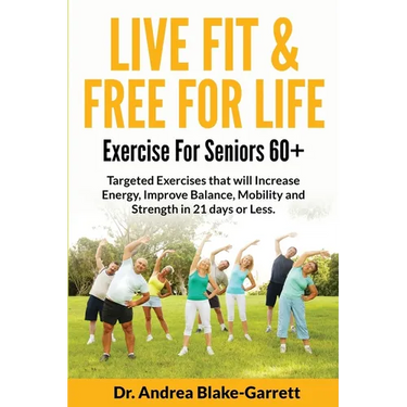 Live Fit & Free for Life: Exercise For Seniors 60+