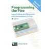 Programming the Pico: Learn Coding and Electronics with the Raspberry Pi Pico