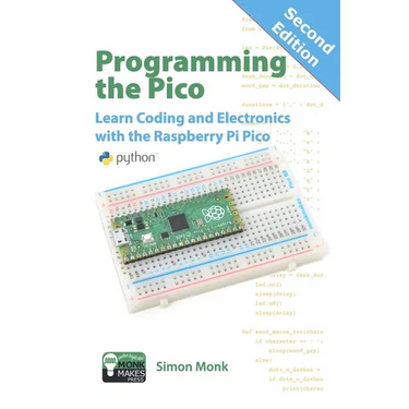 Programming the Pico: Learn Coding and Electronics with the Raspberry Pi Pico