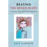 Beating the Benzo Blues: Getting off Benzodiazapines