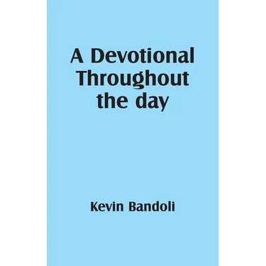 A Devotional Throughout the day