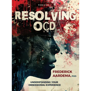 Resolving OCD: Understanding Your Obsessional Experience