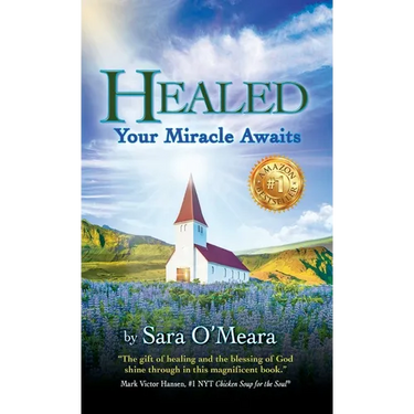 Healed: Your Miracle Awaits