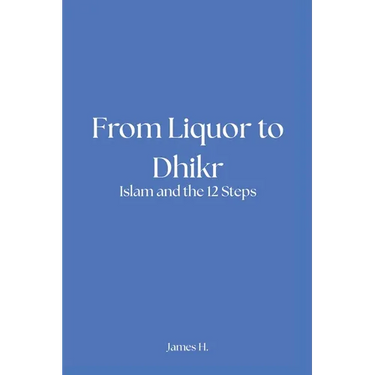 From Liquor to Dhikr