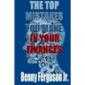 The Top Mistakes You Make In Your Finances