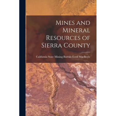 Mines and Mineral Resources of Sierra County
