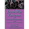Birth Mix Patterns and Loving Relationships Using Astrology, Numerology and Birth Order
