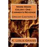Mars Moon Colony One - Carmen's Revenge: Dream Casters II
