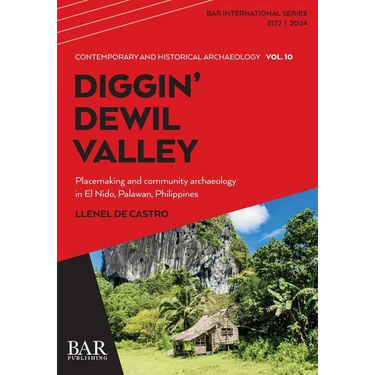 Diggin' Dewil Valley: Placemaking and community archaeology in El Nido, Palawan, Philippines