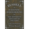 Russell on Scientific Horseshoeing for the Different Diseases of the Foot with Illustrations