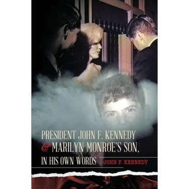 President John F. Kennedy & Marilyn Monroe's Son, in his own words