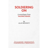 Soldiering On - A monologue from Talking Heads