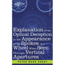 Explanation of an Optical Deception in the Appearance of the Spokes of a Wheel when seen through Vertical Apertures