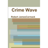 Crime Wave