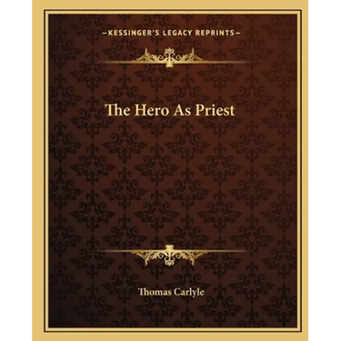 The Hero As Priest