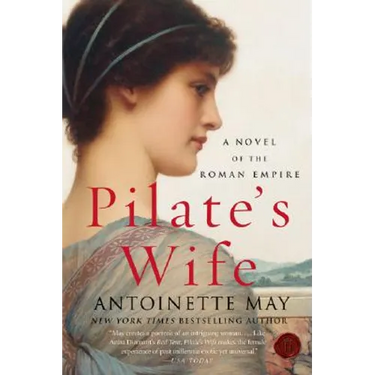 Pilate's Wife: A Novel of the Roman Empire