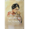 My New Normal: Surviving My Miscarriages