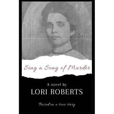 Sing a Song of Murder: Based on a True Story
