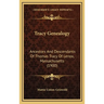 Tracy Genealogy: Ancestors And Descendants Of Thomas Tracy Of Lenox, Massachusetts (1900)
